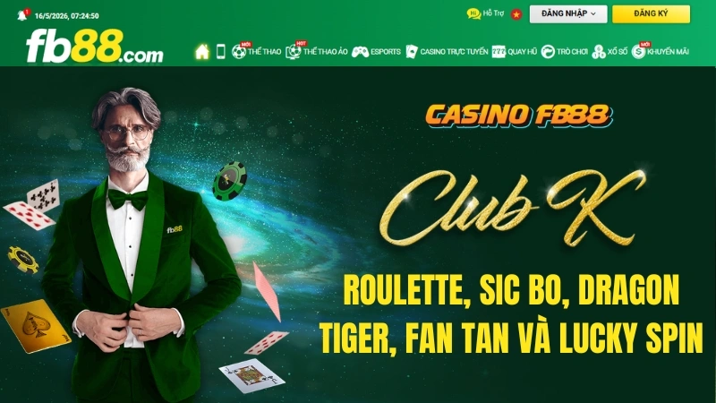 Club K FB88 với Baccarat Roulette Sic Bo Dragon Tiger Fan Tan và Lucky Spin