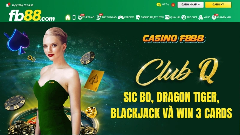 Club Q FB88 với Baccarat Roulette Sic Bo Dragon Tiger Blackjack Win 3 Cards Bullfight Bull Bull
